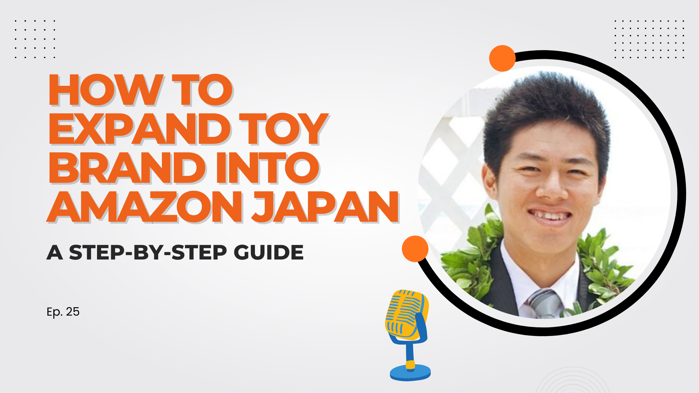 How to Expand Your Toy Brand into Amazon Japan: A Step-by-Step Guide