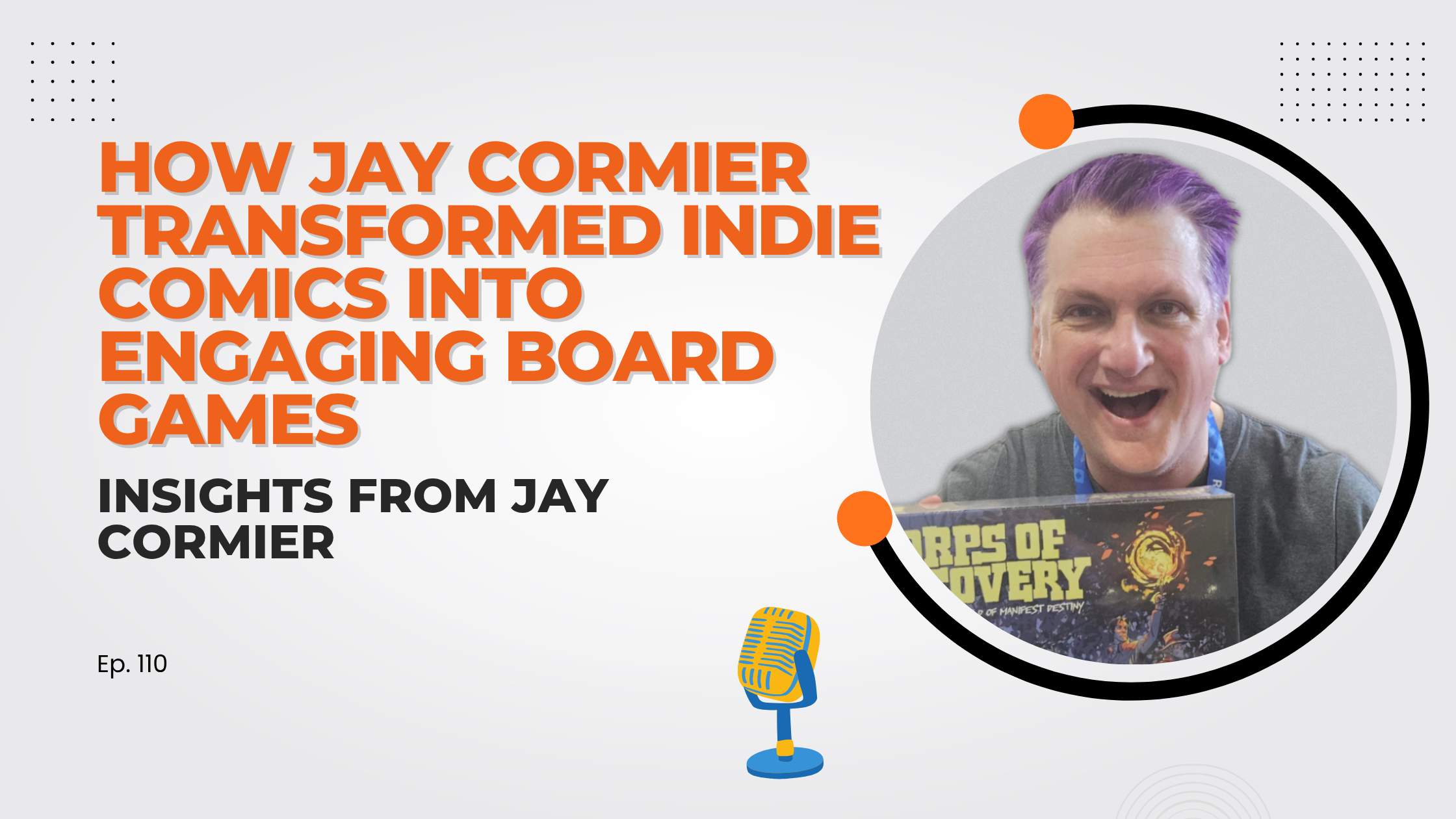 How Jay Cormier Transformed Indie Comics into Engaging Board Games
