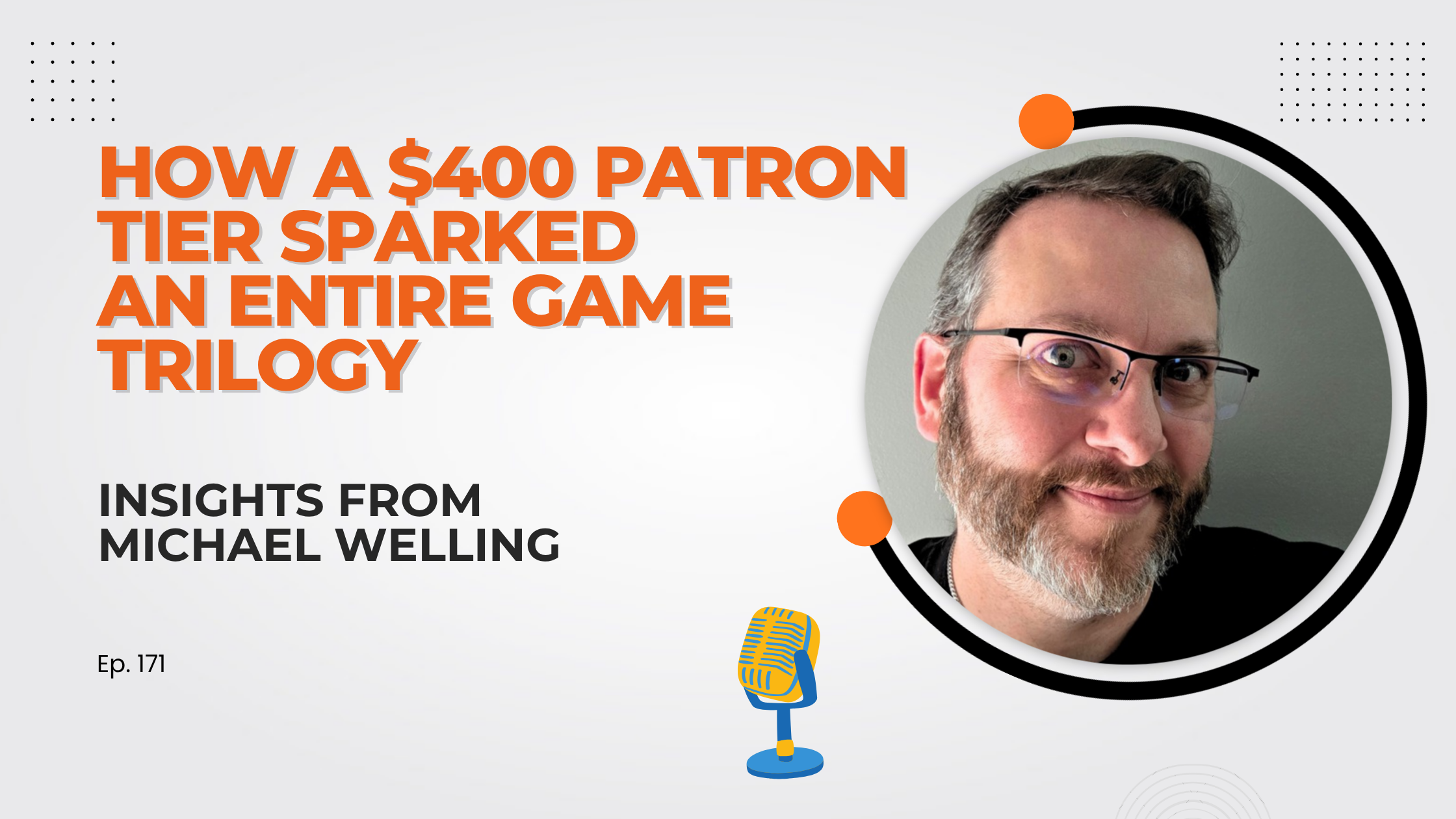 How a $400 Patron Tier Sparked an Entire Game Trilogy