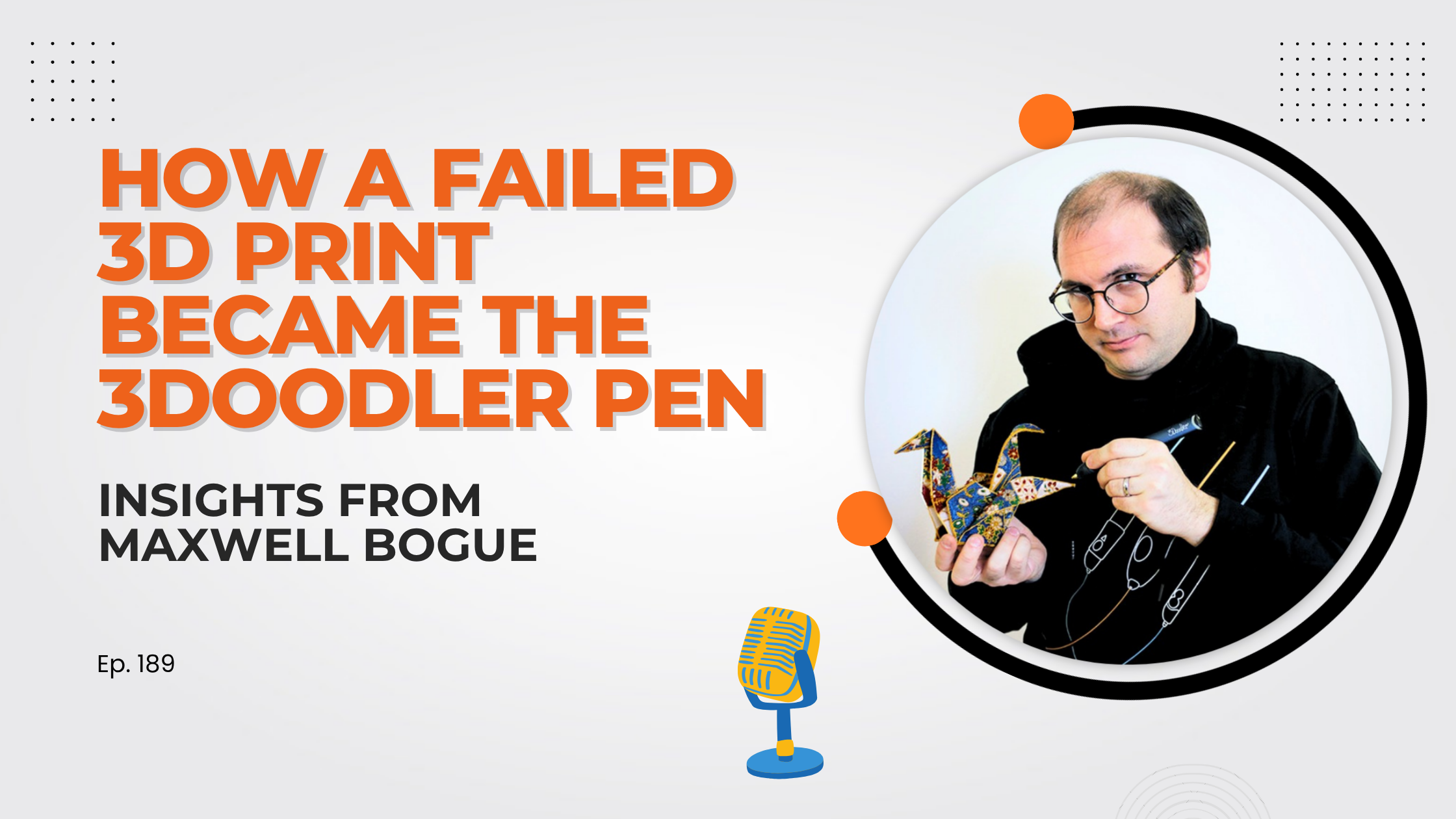 How a Failed 3D Print Became the 3Doodler Pen