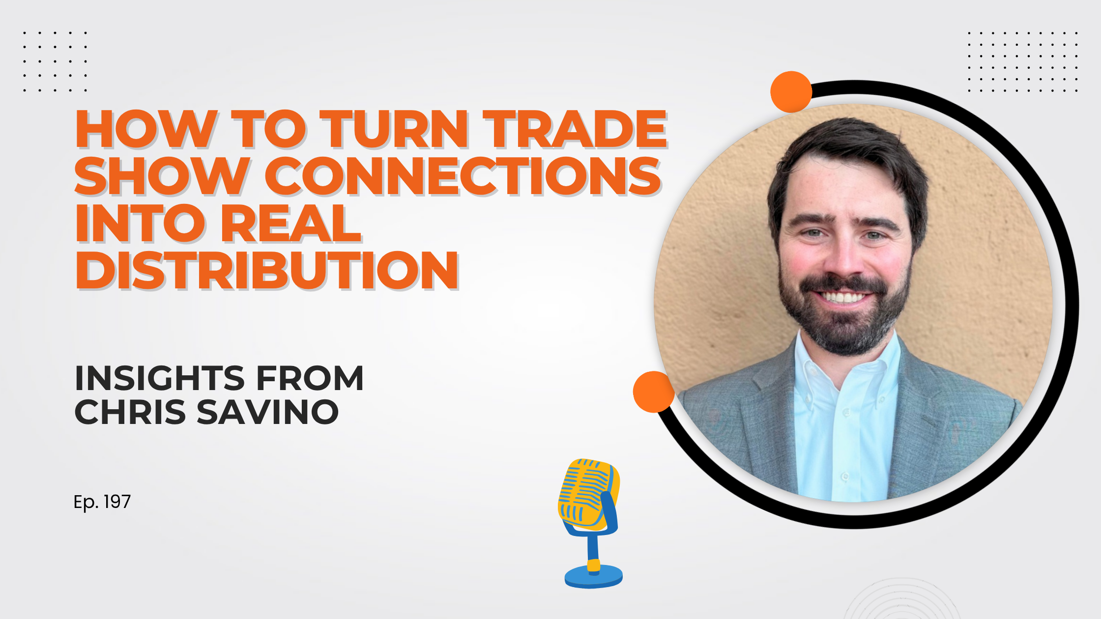 How to Turn Trade Show Connections Into Real Distribution