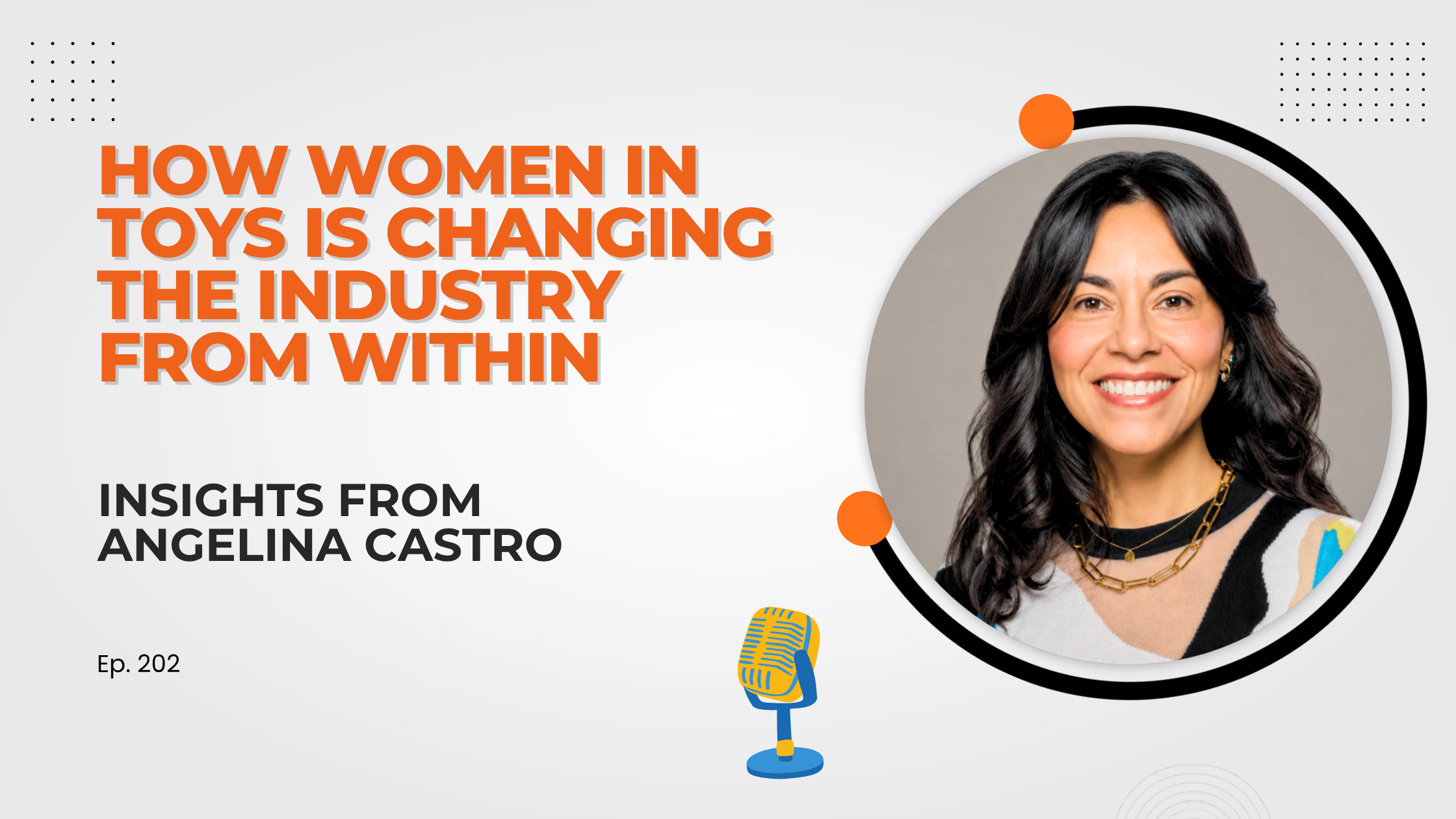 How Women in Toys Is Changing the Industry 
From Within